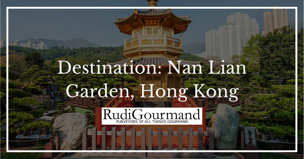 Destination: Nan Lian Garden, Hong Kong