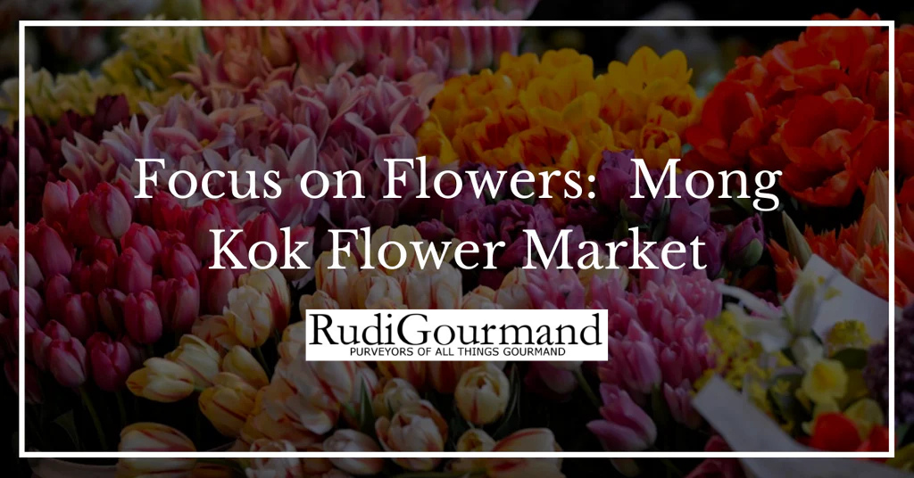 Focus on Flowers:  Mong Kok Flower Market