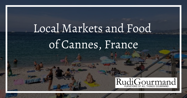 Local Markets and Food of Cannes, France